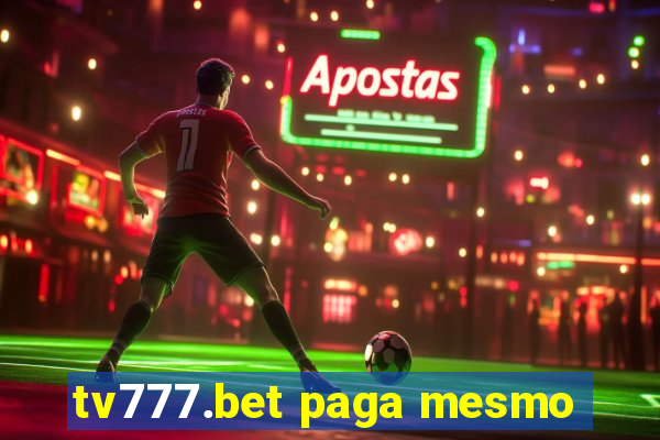 tv777.bet paga mesmo